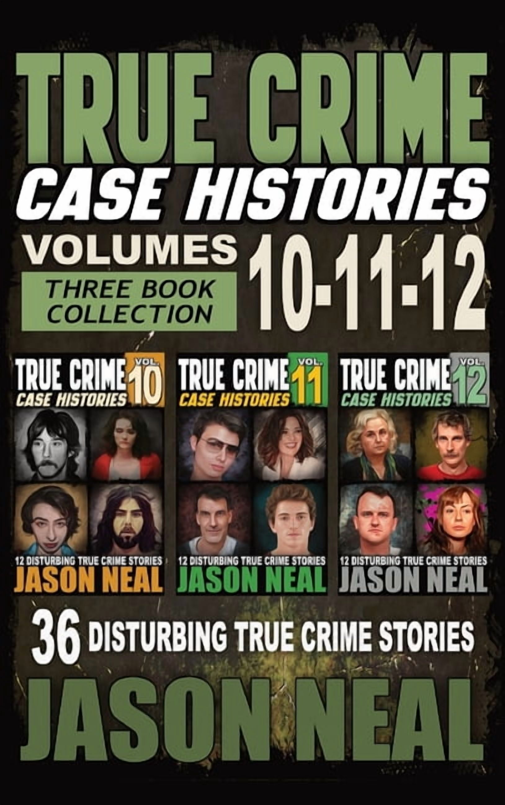 True Crime Case Histories: True Crime Case Histories Volume