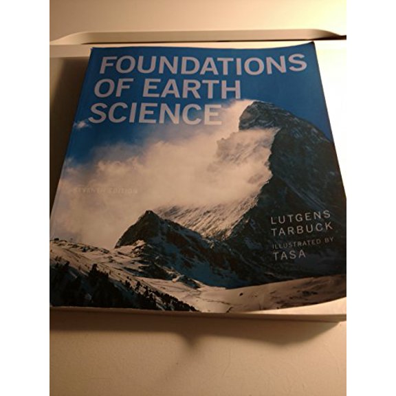 Pre-Owned Foundations of Earth Science (7th Edition) (Paperback) 0321811798 9780321811790