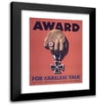 thumbnail image 1 of Anonymous 12x14 Black Modern Framed Museum Art Print Titled - Award for Careless Talk (1941-1945), 1 of 1