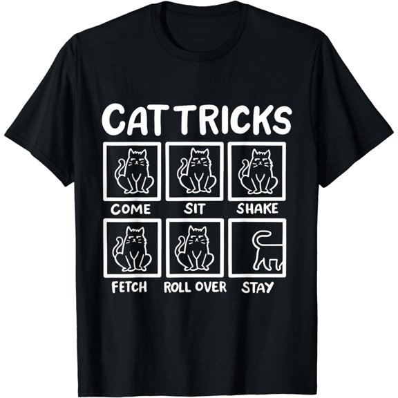 Cat Tricks T-Shirt Outstanding Gifts for Cat owner mens t shirt,black,women,funny,misfits,men,journey,t-shirt