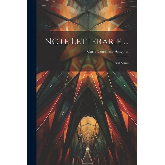 Note Letterarie ...: First Series (Paperback)