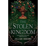 The Stolen Kingdom -- Jillian Boehme