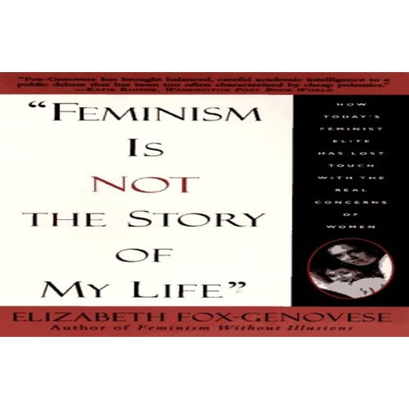 Pre-Owned Feminism Is Not the Story of My Life (Paperback) 0385467915 9780385467919