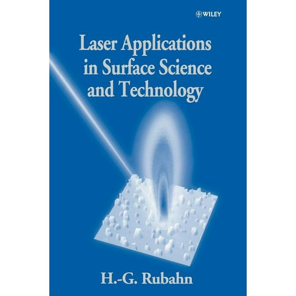 Laser Applications in Surface Science and Technology, (Paperback)