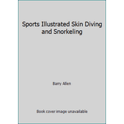 Sports Illustrated Skin Diving and Snorkeling [Paperback - Used]