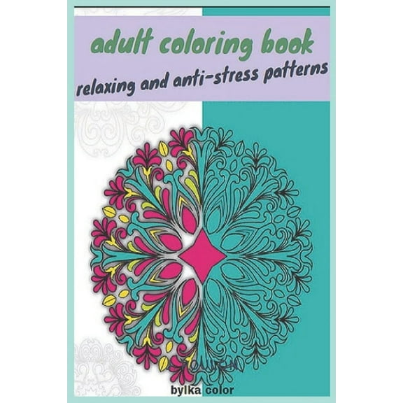 adult coloring book: relaxing and anti-stress patterns (Paperback)