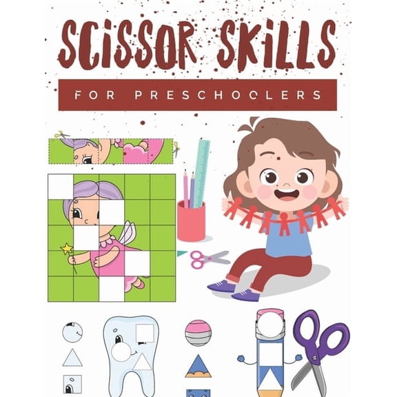 Scissor Skills for Preschoolers: Cutting practice worksheets for preschoolers to kindergarteners, cut and paste activity, (Paperback)