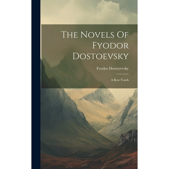 The Novels Of Fyodor Dostoevsky (Hardcover)