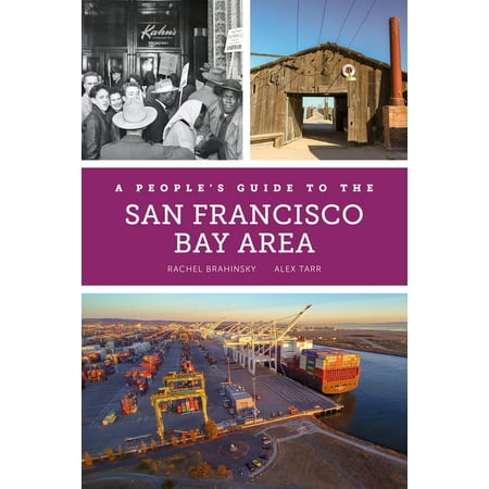 People s Guide A People s Guide to the San Francisco Bay Area: Volume 3 Book 3 (Paperback)