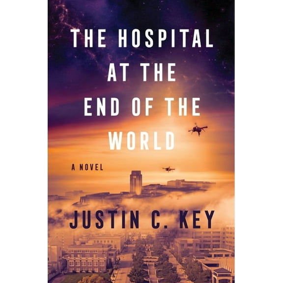 The Hospital at the End of the World, (Hardcover)
