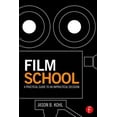 thumbnail image 1 of Pre-Owned Film School: A Practical Guide to an Impractical Decision, (Paperback), 1 of 1