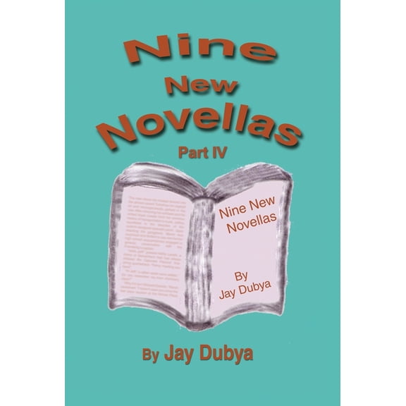 Nine New Novellas, Part IV, (Hardcover)