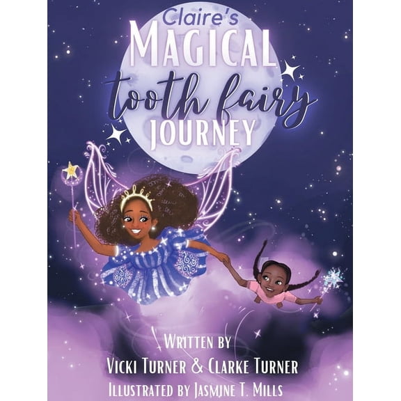 Claire's Magical Tooth Fairy Journey, (Hardcover)