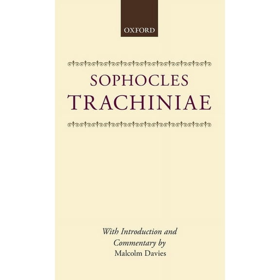 Oxford University Press Academic Monograph Reprints: Sophocles: Trachiniae C (Hardcover)