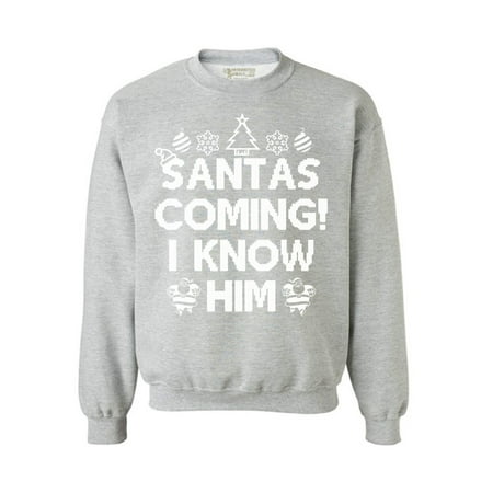 Best Unisex Gifts For Christmas Awkward Styles Santa's Coming I Know Him Christma Sweatshirt Funny Christmas Meme Sweater Santa Claus Ugly Sweater Funny Ugly Christmas Sweater Cute Christmas Gifts Holiday Sweatshirt Unisex ()