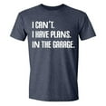 thumbnail image 2 of Cotton T Shirts Men Ladies I Cant I Have Plans In The Garage Funny Sarcastic Dad Car Mechanics Men Shirt Navy L, 2 of 2
