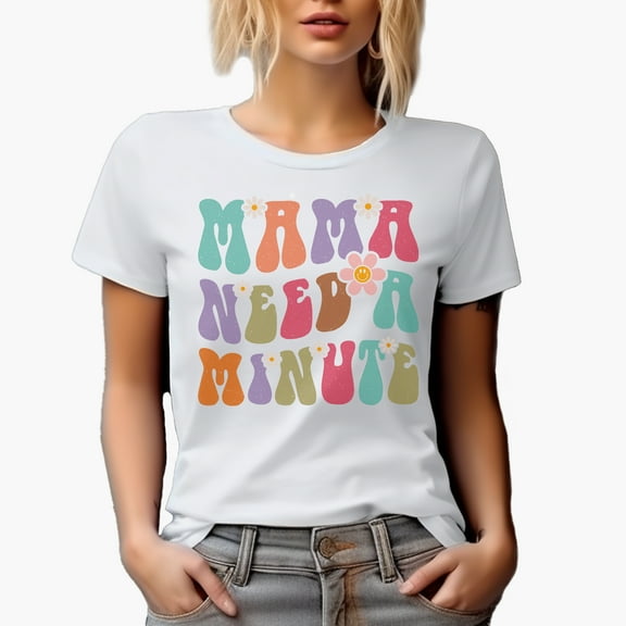 Mama Need a Minute, Groovy Retro Wavy Text Merch Gift, White T-Shirt, Small
