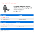 thumbnail image 2 of PCV Valve - Compatible with 2008 - 2012 Ford Taurus Naturally Aspirated 2009 2010 2011, 2 of 2