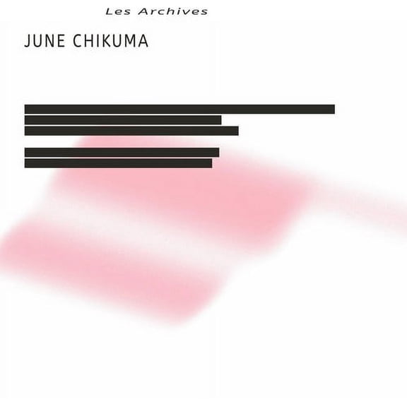 June Chikuma - Les Archives - Electronica - Vinyl
