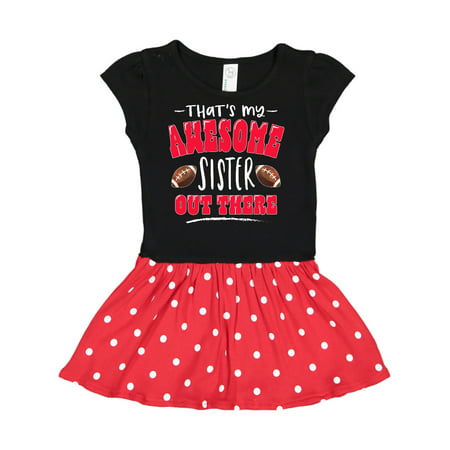 

Inktastic That s My Awesome Sister Out There with Footballs Gift Toddler Girl Dress