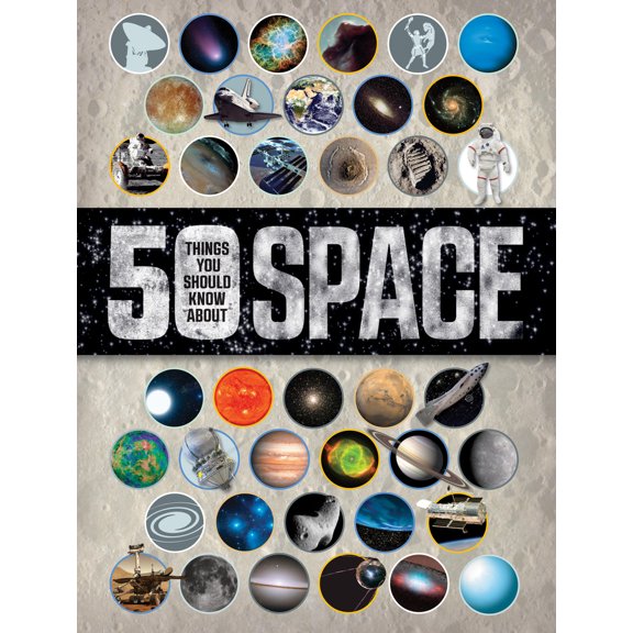 Pre-Owned 50 Things You Should Know about Space (Flexibound) 1609929624 9781609929626