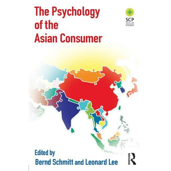 The Psychology of the Asian Consumer, (Paperback)