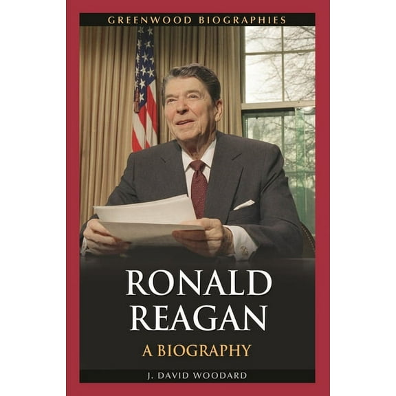 Greenwood Biographies Ronald Reagan, (Hardcover)