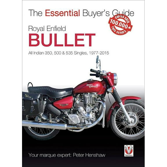 The Essential Buyer's Guide: Royal Enfield Bullet : All Indian 350, 500 & 535 Singles, 1977-2015 (Paperback)