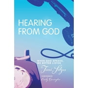 Hearing from God: When God Speaks, We Better Listen (Hardcover)