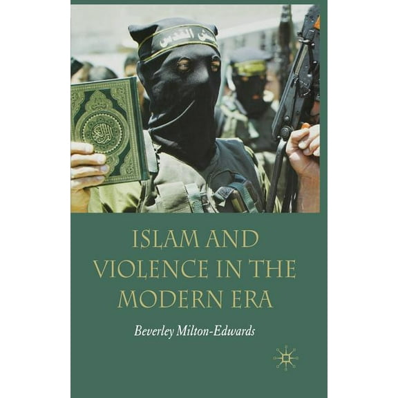 Islam and Violence in the Modern Era, (Paperback)