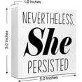 thumbnail image 3 of Zomyto 5"x5" Inspirational Wood Block Signs,Nevertheless She Persisted Wooden Box Sign, 3 of 8