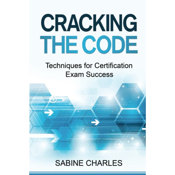 Pre-Owned Cracking the Code: Techniques for Certification Exam Success