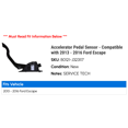 thumbnail image 2 of Accelerator Pedal Sensor - Compatible with 2013 - 2016 Ford Escape 2014 2015, 2 of 2