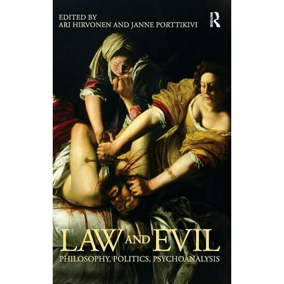 Law and Evil: Philosophy, Politics, Psychoanalysis, (Hardcover)