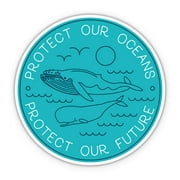 Protect Our Oceans - 3" Vinyl Sticker - For Car Laptop I-Pad Phone Helmet Hard Hat - Waterproof Decal