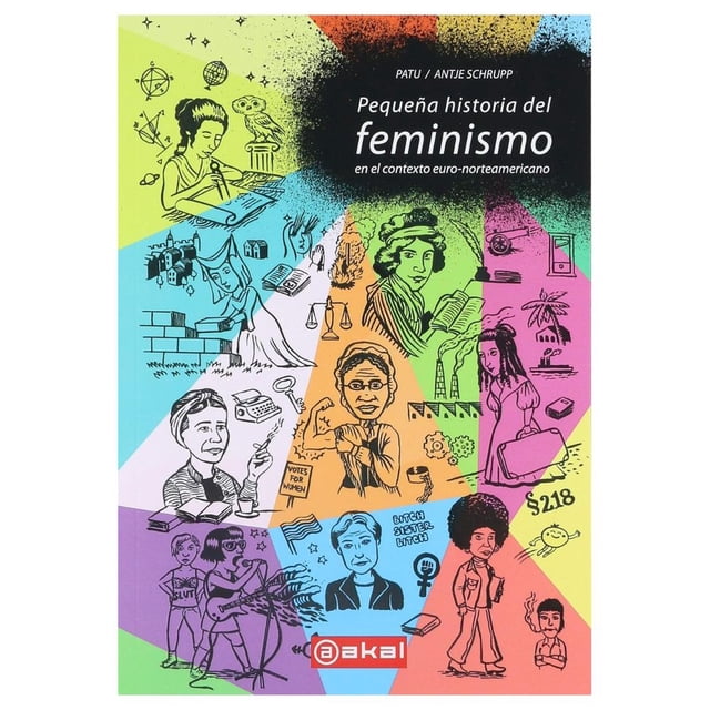 Libro Pequeña Historia Del Feminismo En El Contexto Euroamericano Tapa Blanda, Autor Patu / Antje Schrupp, Editorial Akal