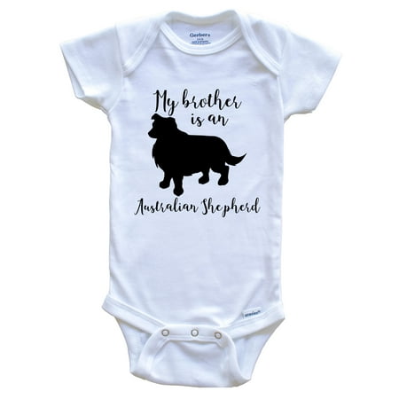 

My Brother Is An Australian Shepherd Cute Dog Baby Bodysuit - Aussie One Piece Baby Bodysuit 3-6 Months White