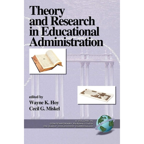 Research and Theory in Educational Admin Theory and Research in Educational Administration, (Paperback)
