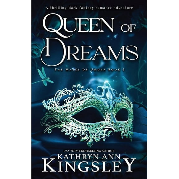 Masks of Under Queen of Dreams: A thrilling dark fantasy romance adventure, Book 3, (Paperback)