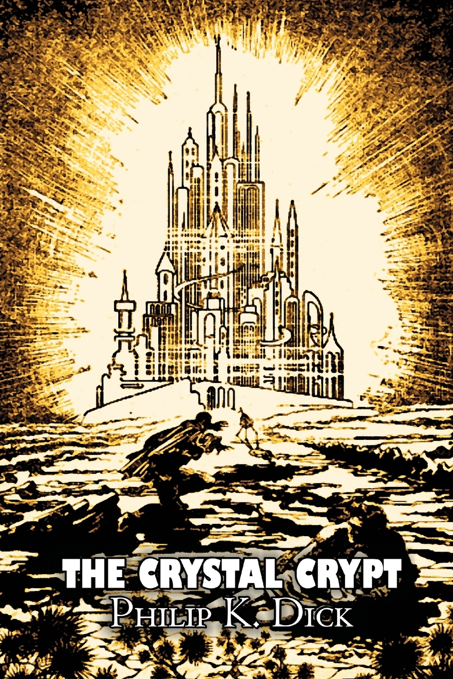 The Crystal Crypt By Philip K Dick Science Fiction Fantasy Walmart Com