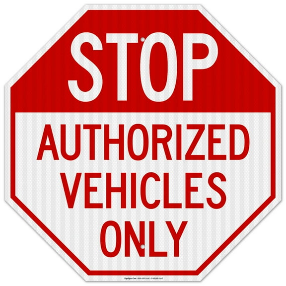 Stop Authorized Vehicles Only Sign,