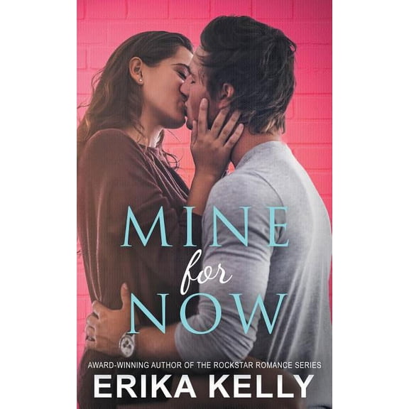 Wild Love Mine for Now, Book 1, (Paperback)