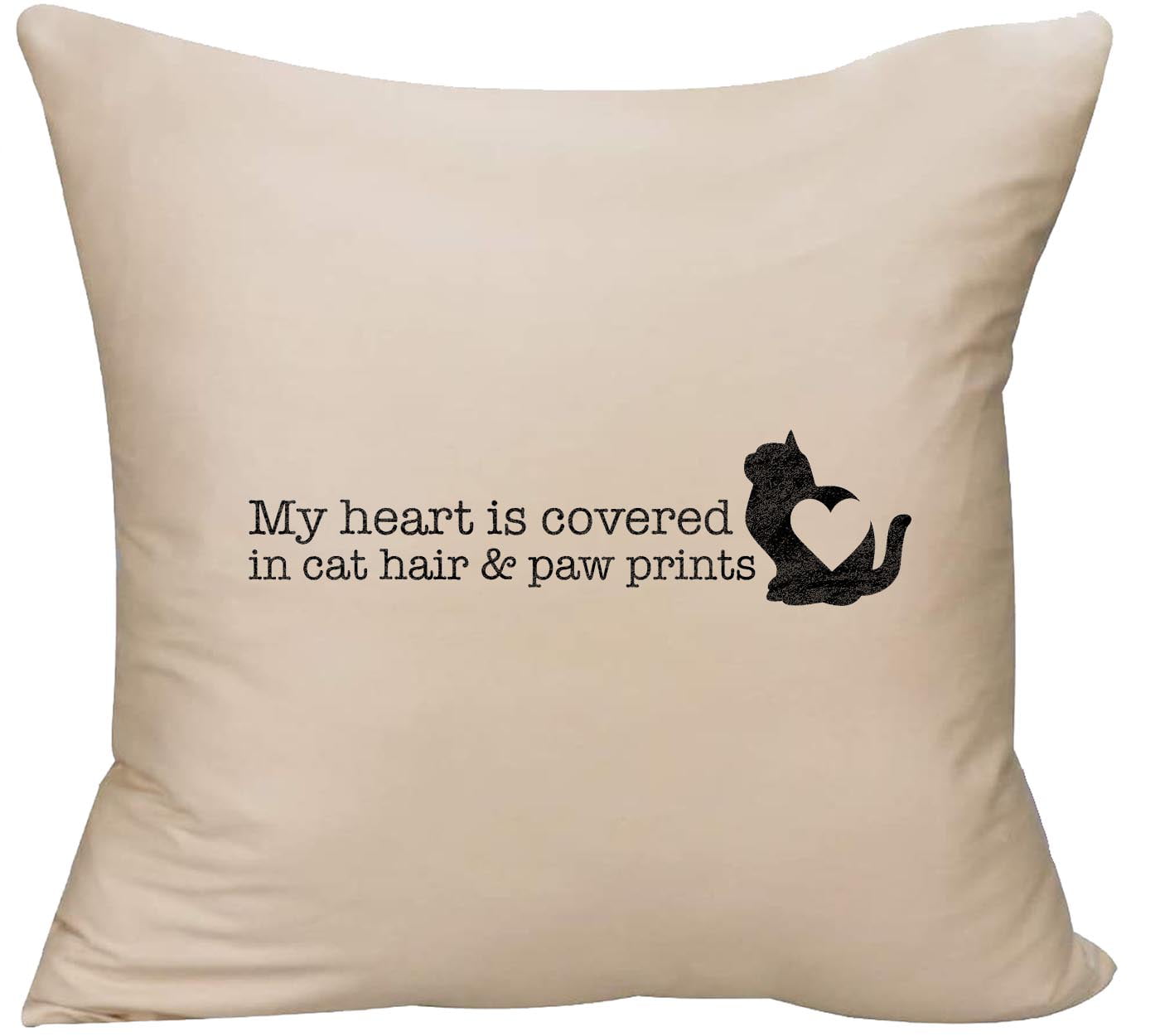 My heart is covered in cat hair and paw prints animals love funny  Decorative Throw Pillow cover 18 x 18 Beige Funny Gift 