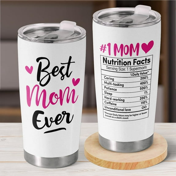 Best Mom Ever Gifts, Mothers Day Birthday Gifts For Mom Wife, Nutrition Facts 20Oz Tumbler For Mother New Mom From Daughter Son Husband, 20oz Coffee Insulated Tumbler