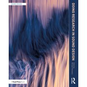 Sound Design Doing Research in Sound Design, (Paperback)