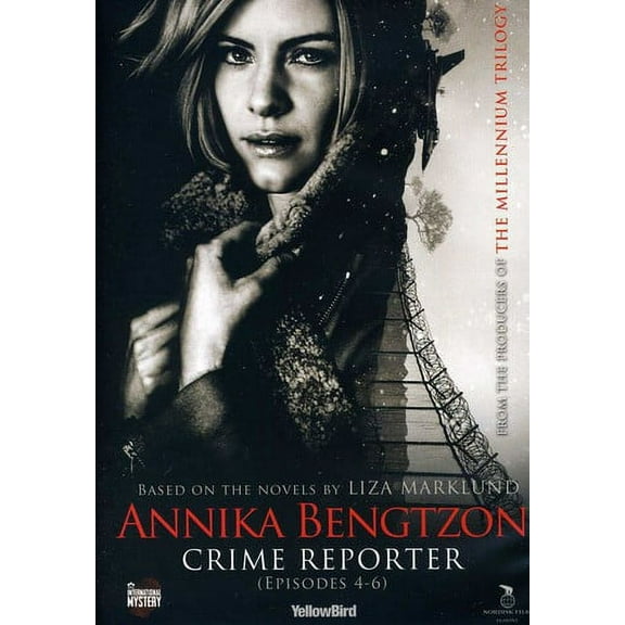 Annika Bengtzon, Crime Reporter: Episodes 4-6