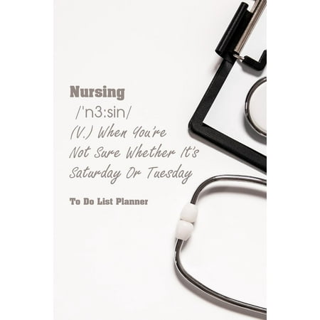 To Do List Planner Nursing: Nurse Planner - Simple Effective Time Management, Minimalist Style, to Do List Planner Notebook, Daily Planning and Organize