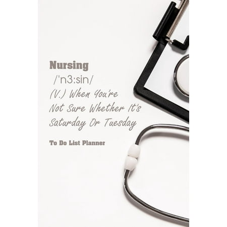 To Do List Planner Nursing: Nurse Planner - Simple Effective Time Management, Minimalist Style, to Do List Planner Notebook, Daily Planning and Organize (Best Planner For Nursing School)