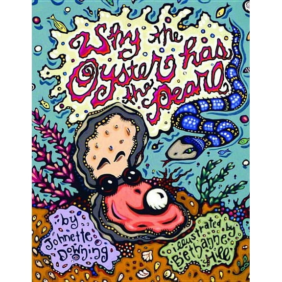 Why the Oyster Has the Pearl (Hardcover)