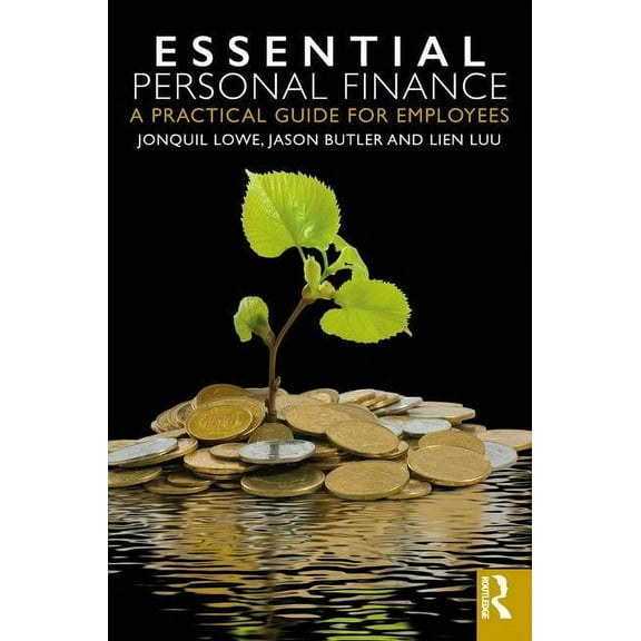 Essential Personal Finance: A Practical Guide for Employees, (Paperback)